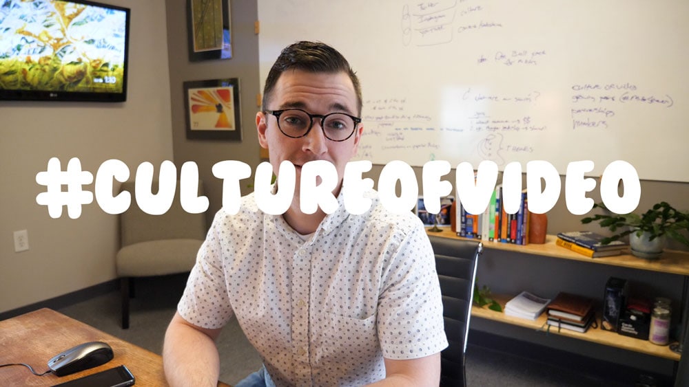 #cultureofvideo